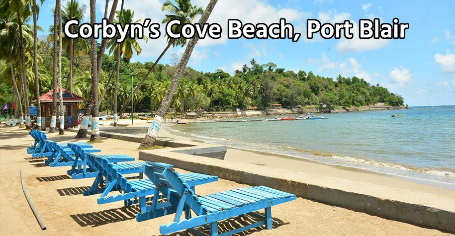 Corbyn’s Cove Beach, Port Blair - Andaman
