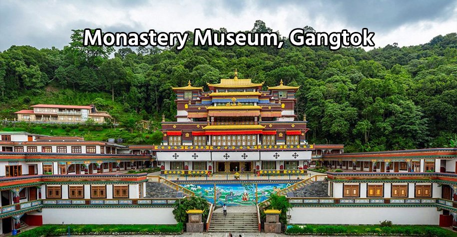 Monastery Museum Gangtok