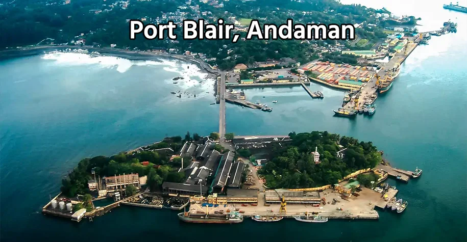 Port Blair - Capital of Andaman